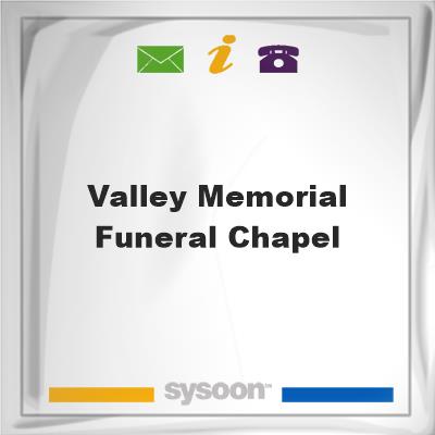 Valley Memorial Funeral ChapelValley Memorial Funeral Chapel on Sysoon