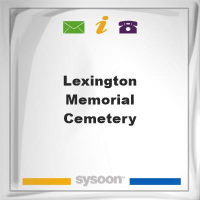 Lexington Memorial Cemetery, Lexington Memorial Cemetery