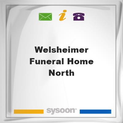 Welsheimer Funeral Home North, Welsheimer Funeral Home North