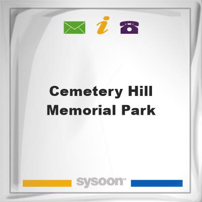 Cemetery Hill Memorial ParkCemetery Hill Memorial Park on Sysoon