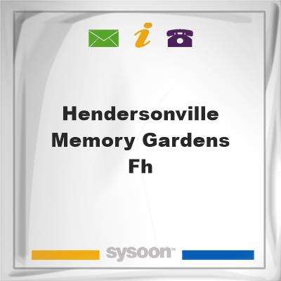 Hendersonville Memory Gardens & FHHendersonville Memory Gardens & FH on Sysoon
