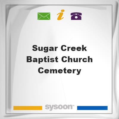 Sugar Creek Baptist Church CemeterySugar Creek Baptist Church Cemetery on Sysoon