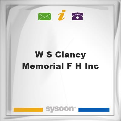 W S Clancy Memorial F H IncW S Clancy Memorial F H Inc on Sysoon