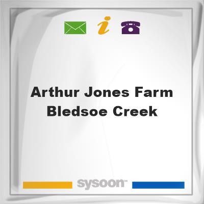 Arthur Jones Farm, Bledsoe Creek, Arthur Jones Farm, Bledsoe Creek