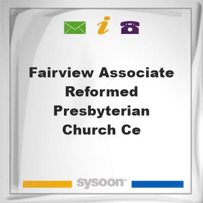 Fairview Associate Reformed Presbyterian Church Ce, Fairview Associate Reformed Presbyterian Church Ce