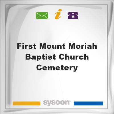 First Mount Moriah Baptist Church Cemetery, First Mount Moriah Baptist Church Cemetery