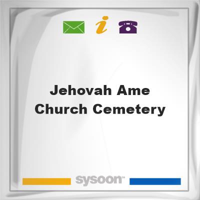 Jehovah AME Church Cemetery, Jehovah AME Church Cemetery