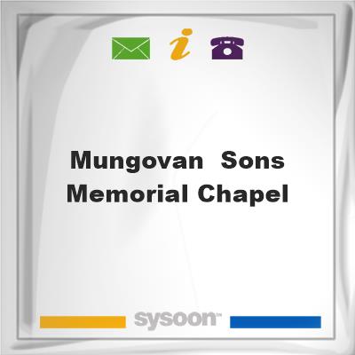 Mungovan & Sons Memorial Chapel, Mungovan & Sons Memorial Chapel
