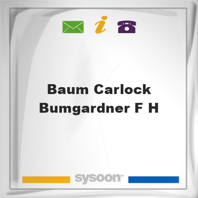 Baum-Carlock-Bumgardner F HBaum-Carlock-Bumgardner F H on Sysoon