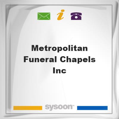 Metropolitan Funeral Chapels IncMetropolitan Funeral Chapels Inc on Sysoon