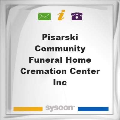 Pisarski Community Funeral Home & Cremation Center, IncPisarski Community Funeral Home & Cremation Center, Inc on Sysoon