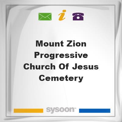 Mount Zion Progressive Church of Jesus Cemetery, Mount Zion Progressive Church of Jesus Cemetery