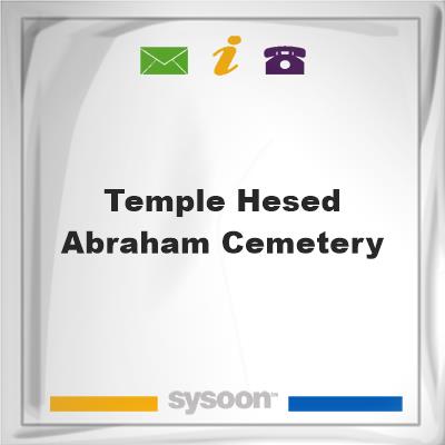 Temple Hesed Abraham Cemetery, Temple Hesed Abraham Cemetery