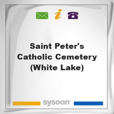 Saint Peter's Catholic Cemetery (White Lake)Saint Peter's Catholic Cemetery (White Lake) on Sysoon