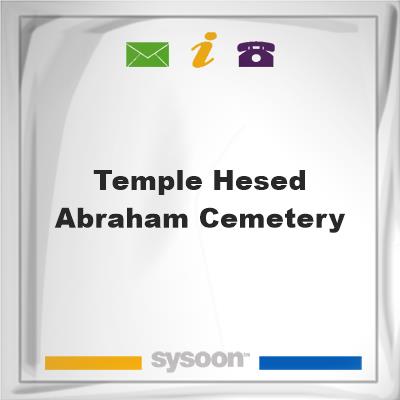 Temple Hesed Abraham CemeteryTemple Hesed Abraham Cemetery on Sysoon