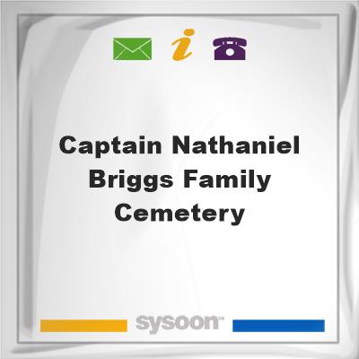 Captain Nathaniel Briggs Family Cemetery, Captain Nathaniel Briggs Family Cemetery