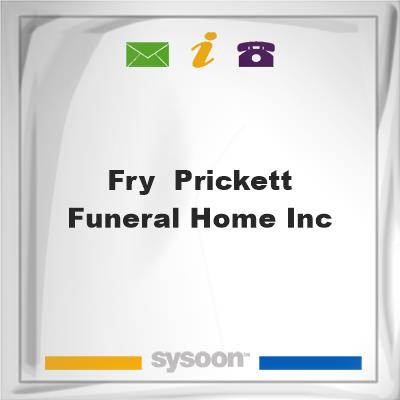 Fry & Prickett Funeral Home Inc, Fry & Prickett Funeral Home Inc