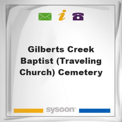 Gilberts Creek Baptist (Traveling Church) Cemetery, Gilberts Creek Baptist (Traveling Church) Cemetery