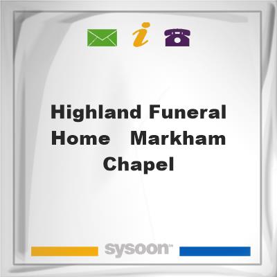 Highland Funeral Home - Markham Chapel, Highland Funeral Home - Markham Chapel