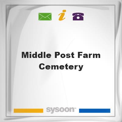 Middle Post Farm Cemetery, Middle Post Farm Cemetery
