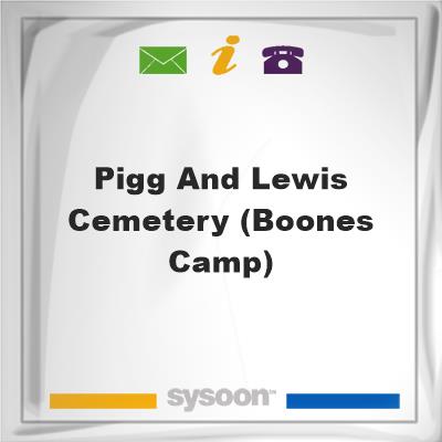 Pigg and Lewis Cemetery (Boones Camp), Pigg and Lewis Cemetery (Boones Camp)
