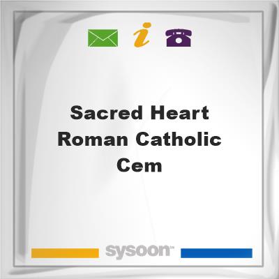 Sacred Heart Roman Catholic Cem, Sacred Heart Roman Catholic Cem