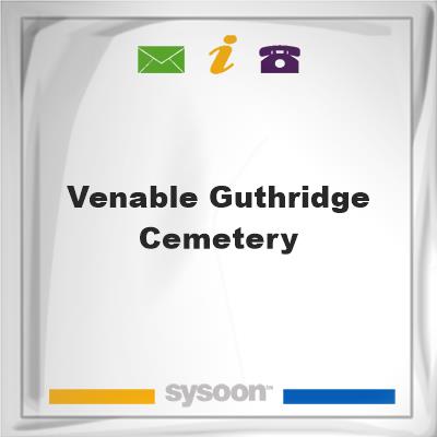 Venable-Guthridge Cemetery, Venable-Guthridge Cemetery