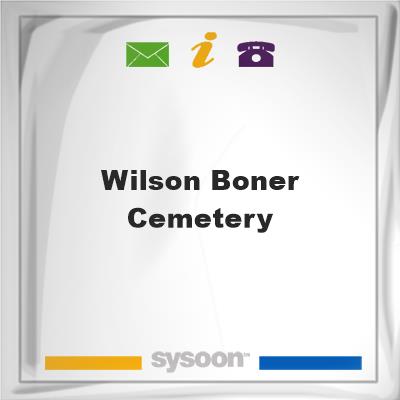 Wilson-Boner Cemetery, Wilson-Boner Cemetery