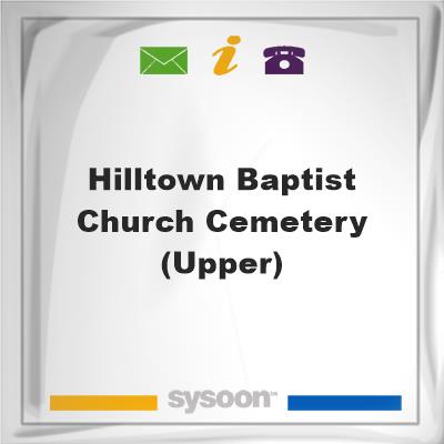 Hilltown Baptist Church Cemetery (upper)Hilltown Baptist Church Cemetery (upper) on Sysoon
