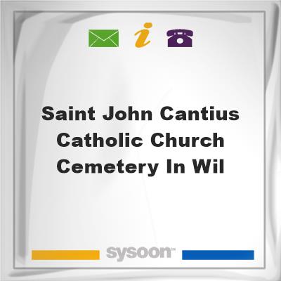 Saint John Cantius Catholic Church Cemetery in WilSaint John Cantius Catholic Church Cemetery in Wil on Sysoon