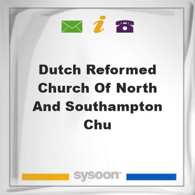 Dutch Reformed Church of North and Southampton Chu, Dutch Reformed Church of North and Southampton Chu