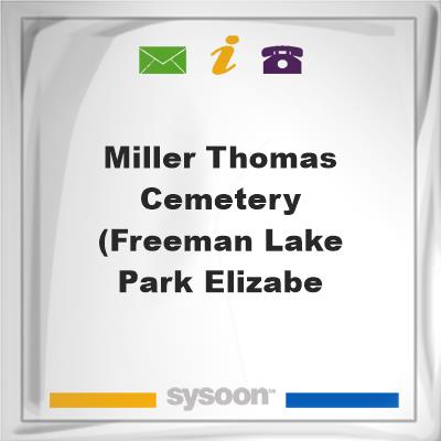 Miller-Thomas Cemetery (Freeman Lake Park, Elizabe, Miller-Thomas Cemetery (Freeman Lake Park, Elizabe