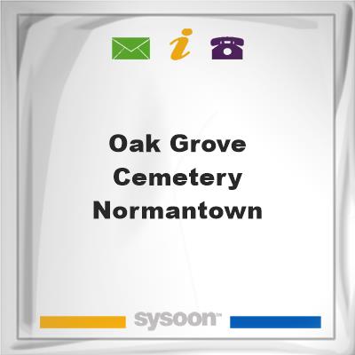Oak Grove Cemetery Normantown, Oak Grove Cemetery Normantown