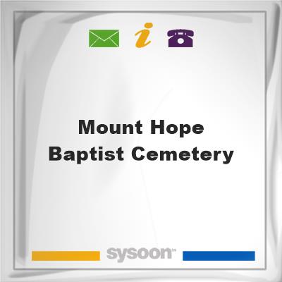 Mount Hope Baptist CemeteryMount Hope Baptist Cemetery on Sysoon