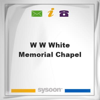 W W White Memorial ChapelW W White Memorial Chapel on Sysoon