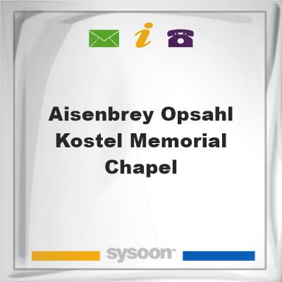 Aisenbrey-Opsahl-Kostel Memorial Chapel, Aisenbrey-Opsahl-Kostel Memorial Chapel
