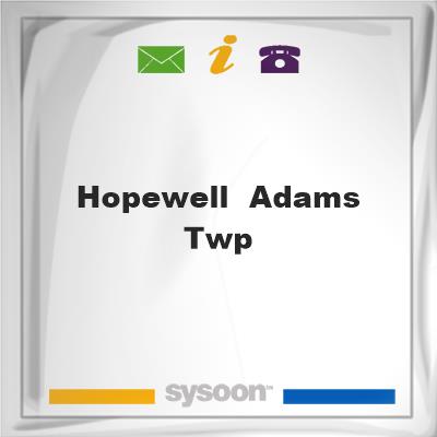 HOPEWELL / Adams Twp, HOPEWELL / Adams Twp
