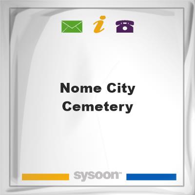 Nome City Cemetery, Nome City Cemetery