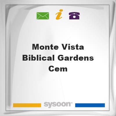 Monte Vista Biblical Gardens CemMonte Vista Biblical Gardens Cem on Sysoon