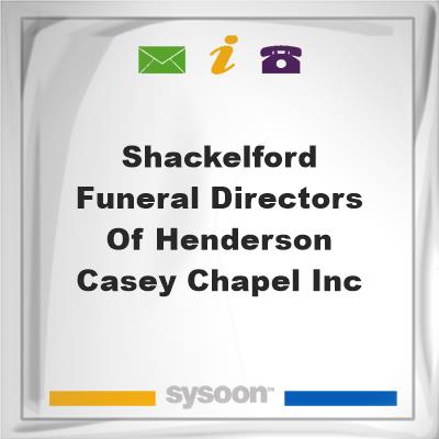 Shackelford Funeral Directors of Henderson-Casey Chapel, Inc.Shackelford Funeral Directors of Henderson-Casey Chapel, Inc. on Sysoon