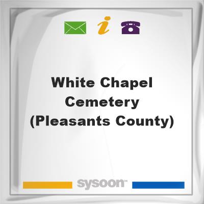 White Chapel Cemetery (Pleasants County)White Chapel Cemetery (Pleasants County) on Sysoon