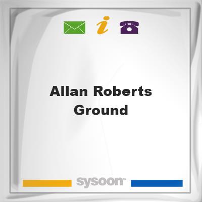Allan Roberts Ground, Allan Roberts Ground