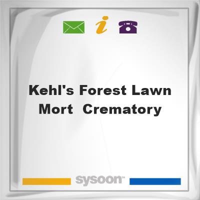Kehl's Forest Lawn Mort & Crematory, Kehl's Forest Lawn Mort & Crematory