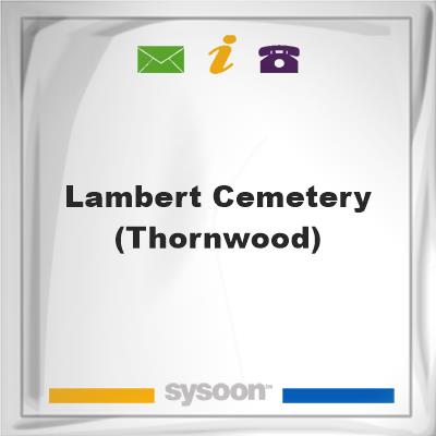 Lambert Cemetery (Thornwood), Lambert Cemetery (Thornwood)