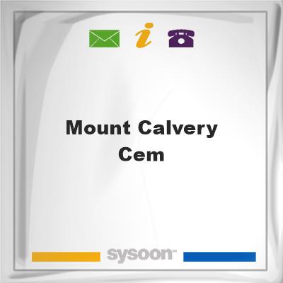 Mount Calvery Cem, Mount Calvery Cem
