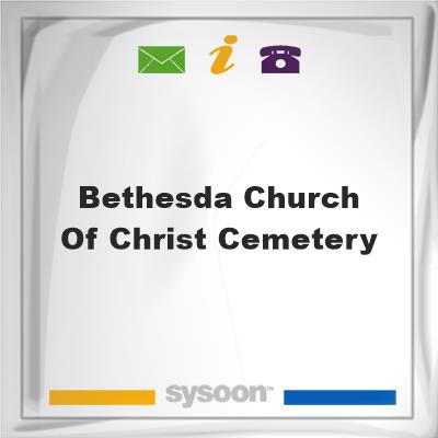 Bethesda Church of Christ CemeteryBethesda Church of Christ Cemetery on Sysoon