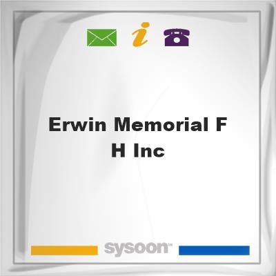 Erwin Memorial F H IncErwin Memorial F H Inc on Sysoon