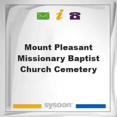 Mount Pleasant Missionary Baptist Church CemeteryMount Pleasant Missionary Baptist Church Cemetery on Sysoon