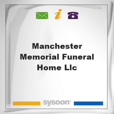 Manchester Memorial Funeral Home, LLC, Manchester Memorial Funeral Home, LLC