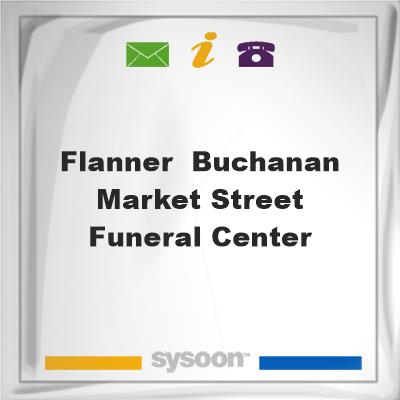 Flanner & Buchanan Market Street Funeral Center, Flanner & Buchanan Market Street Funeral Center